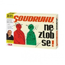 Soudruhu nezlob se